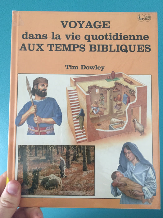 Voyage dans la vie quotidienne aux temps bibliques