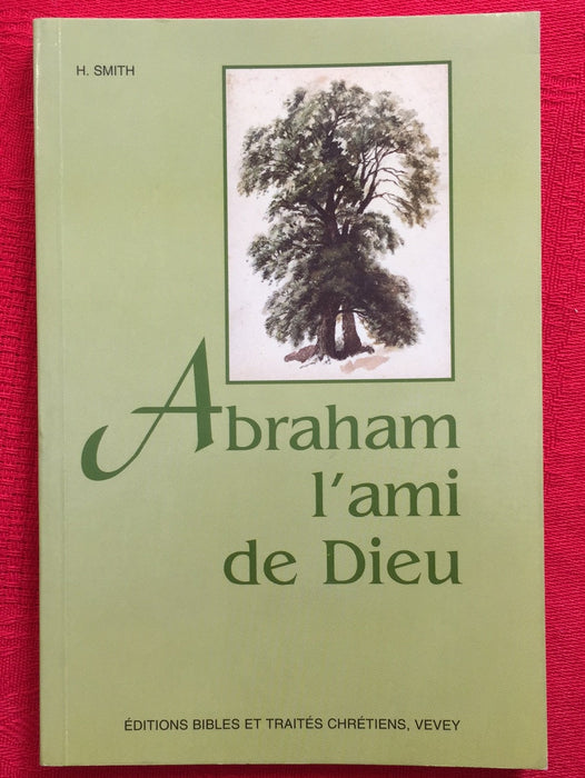Abraham l'ami de Dieu