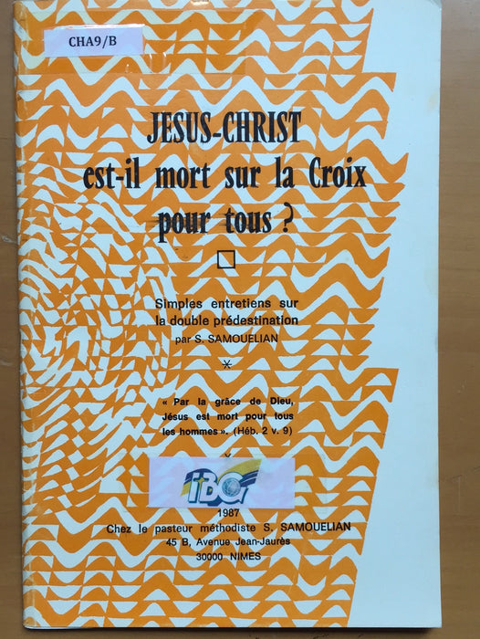 Jésus-Christ est-il mort sur la Croix pour tous ?