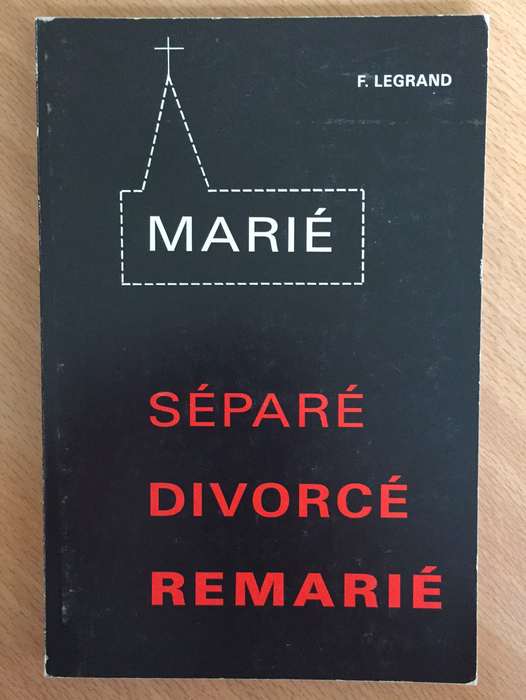Marié, séparé, divorcé, remarié