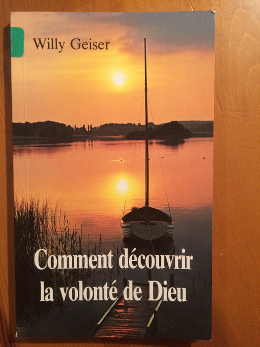 Comment découvrir la volonté de Dieu