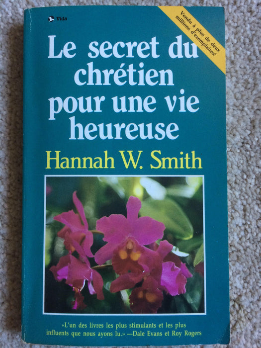 Le secret du chrétien pour une vie heureuse