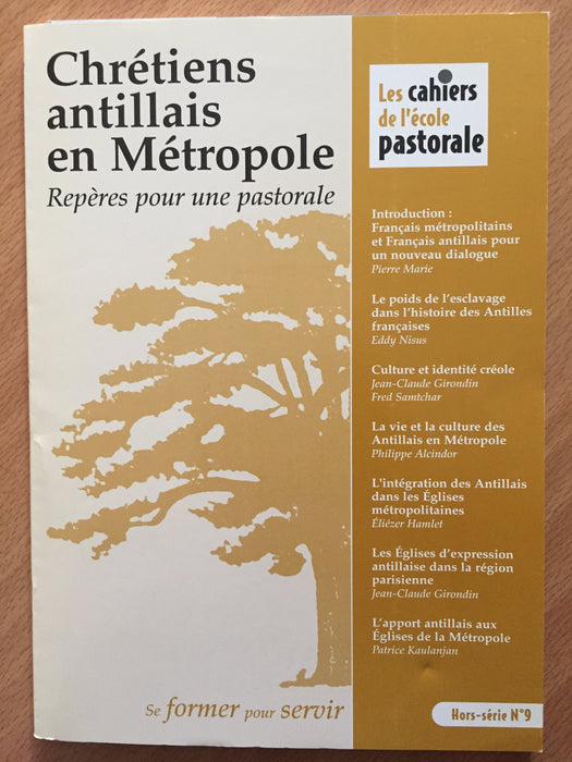 Occasion - Les cahiers de l'école pastorale - Hors-série - 9 : Chrétiens atillais en Métropole