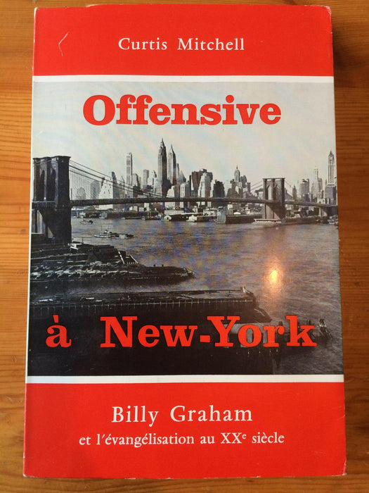 Occasion - Offensive à New York, Billy Graham et l'évangélisation au XXe siècle