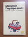 Mammon l'agrippe-sous !