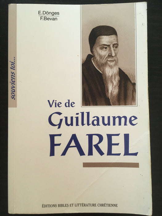 Vie de Guillaume Farel