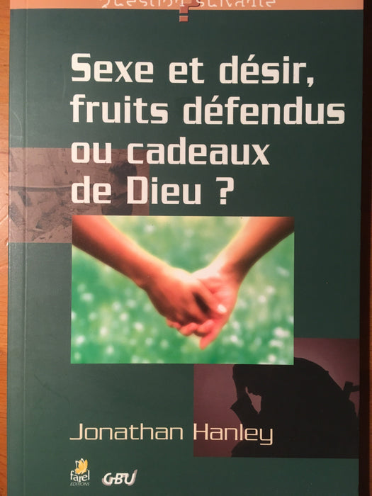 Occasion - Sexe et désir, fruits défendus ou cadeaux de Dieu ?