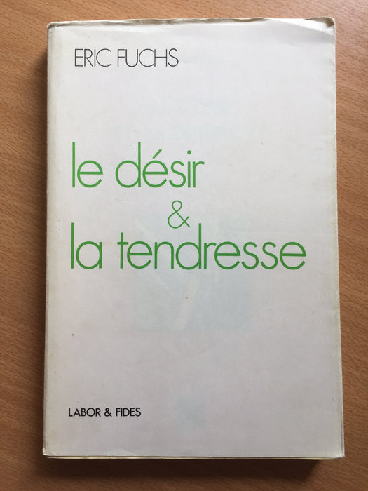 Le désir et la tendresse