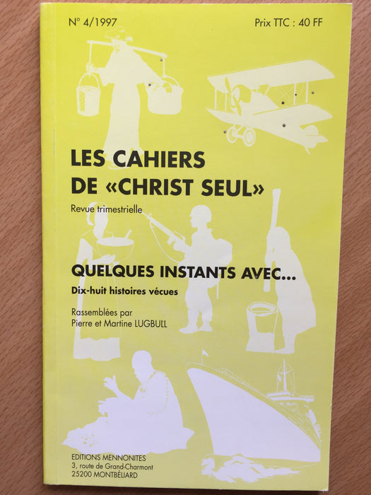 Occasion - Quelques instants avec... vol.4 Les cahiers de Christ seul