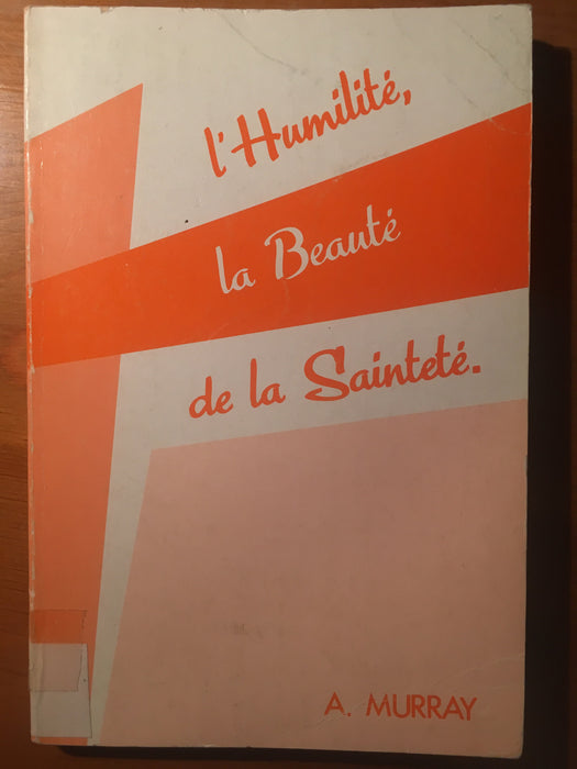 L'humilité, la beauté de la sainteté