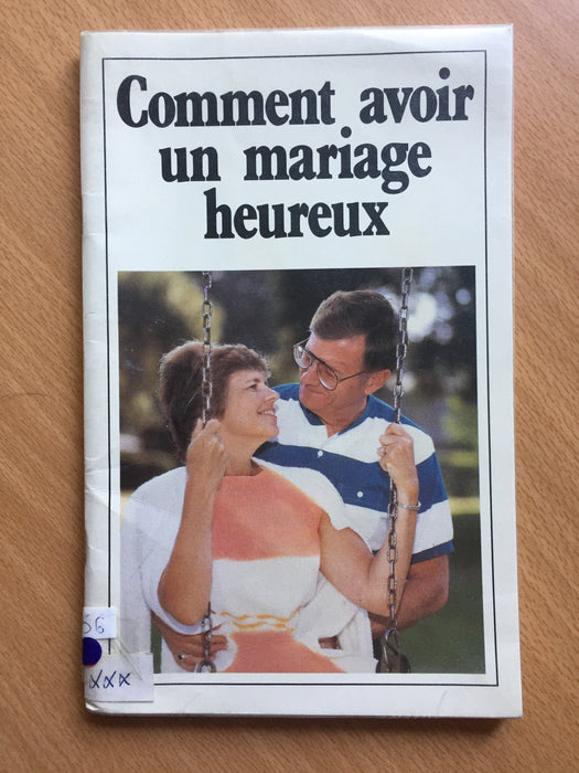 Comment avoir un mariage heureux ?
