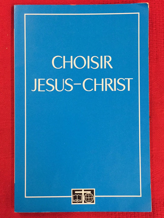 Occasion - Choisir Jésus-Christ