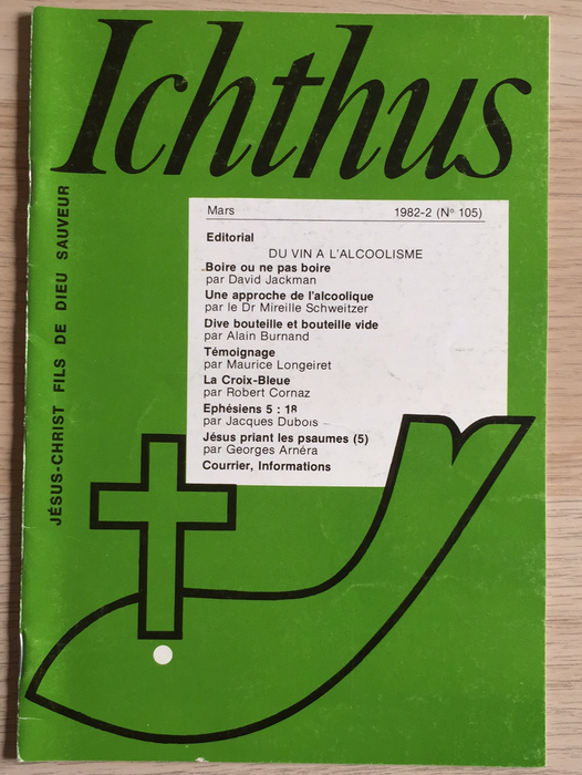 Occasion - Ichthus N°105 - Du vin à l'alcoolisme