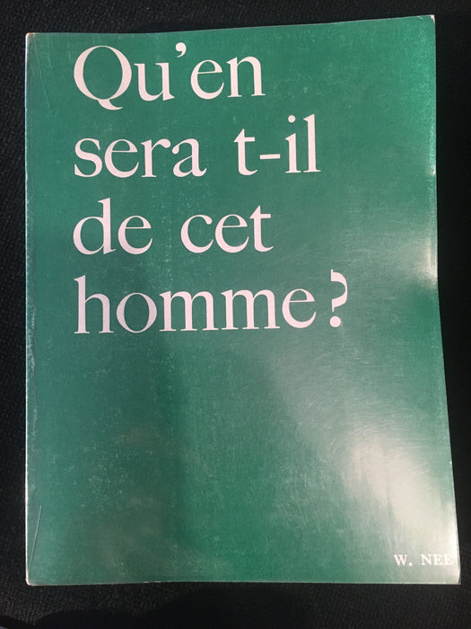 Qu'en sera-t-il de cet homme ?