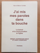 J'ai mis mes paroles dans ta bouche