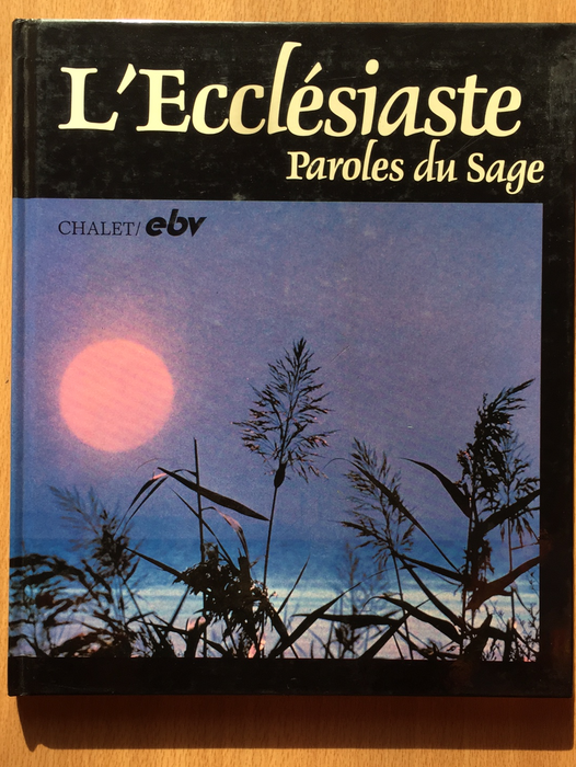 L'Ecclésiaste : paroles du Sage
