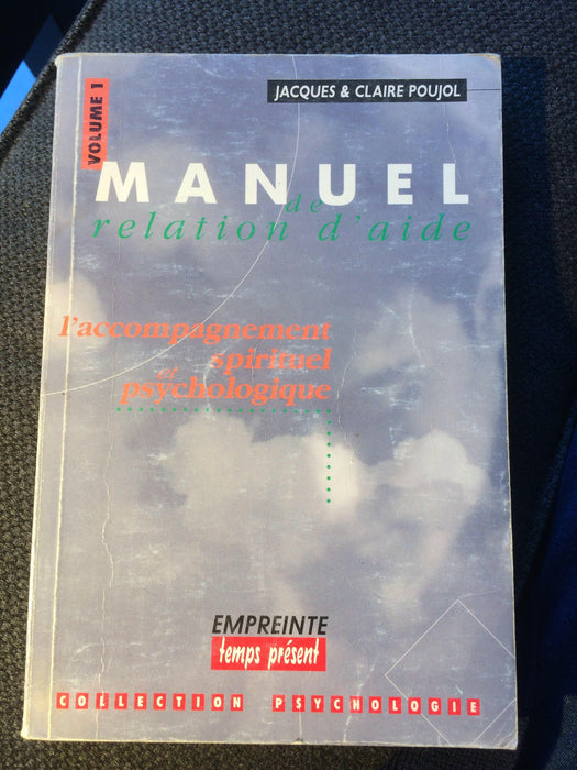 Occasion - Manuel de relation d'aide Volume 1