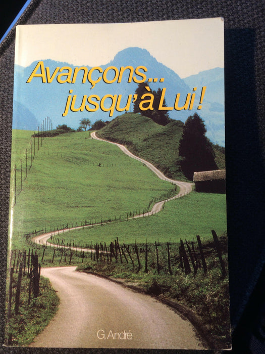 Avançons jusqu'à Lui !