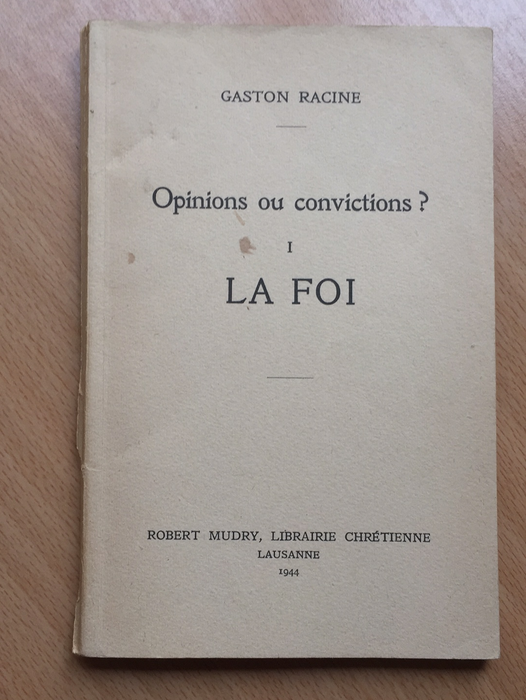 Opinion ou conviction ?