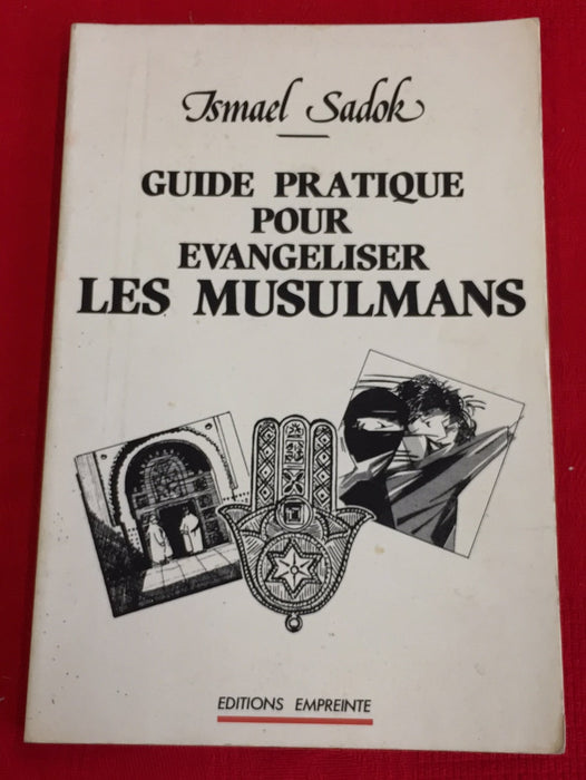 Guide pratique pour témoigner aux musulmans
