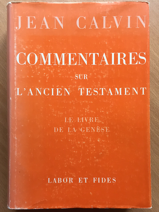 Commentaires sur l'Ancien Testament : le livre de la Genèse