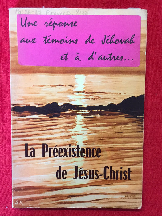 La Préexistence de Jésus-Christ