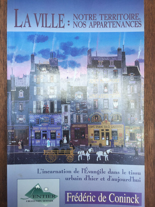 Occasion - La ville : notre territoire, nos appartenances [CONINCK Frédéric de]
