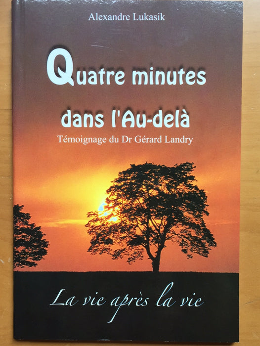 Quatre minutes dans l'au-delà