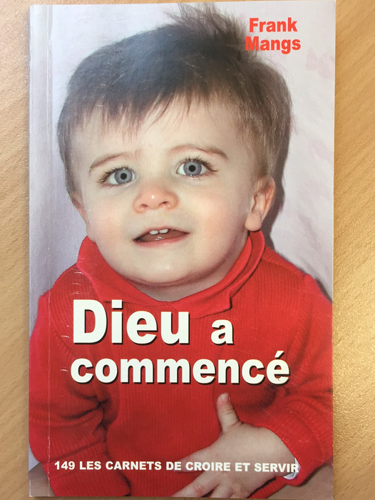 Occasion - Dieu a commencé 149 Les carnets de croire et servir