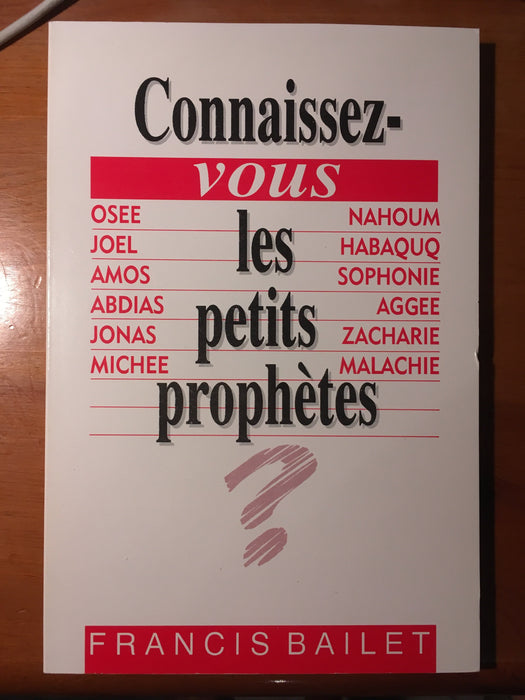 Connaissez-vous les petits prophètes ?