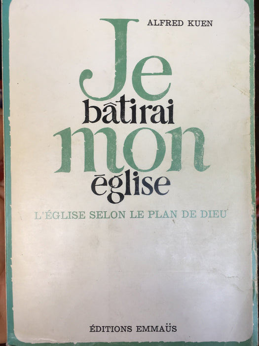 Je bâtirai mon église