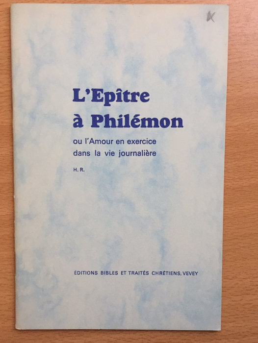 L'Épître à Philémon ou l'Amour en exercice dans la vie journalière