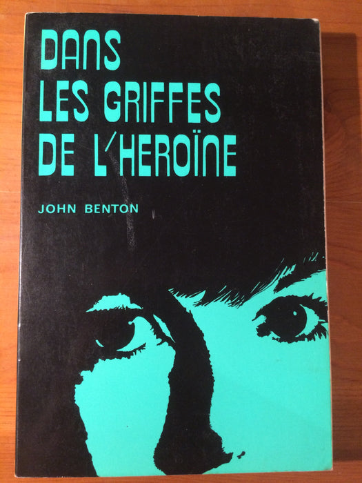 Occasion - Dans les griffes de l'héroïne