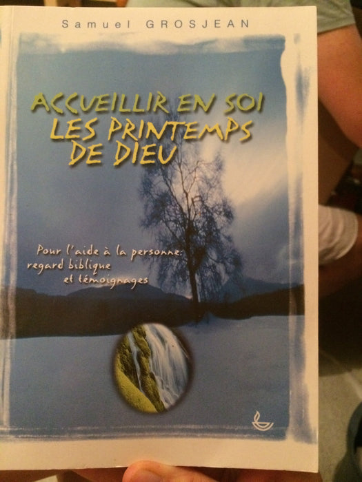 Occasion - Accueillir en soi les printemps de Dieu