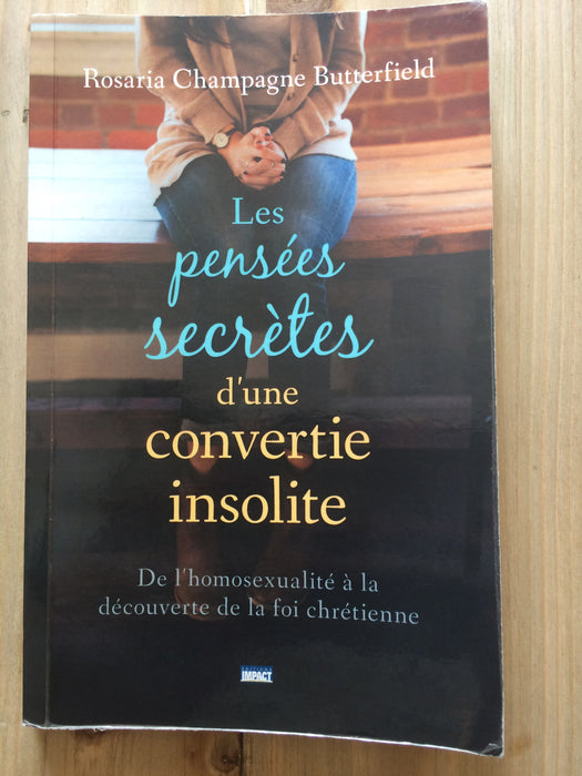 Les pensées secrètes d'une convertie insolite