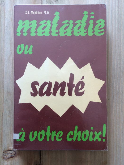Occasion - Maladie ou santé a votre choix !