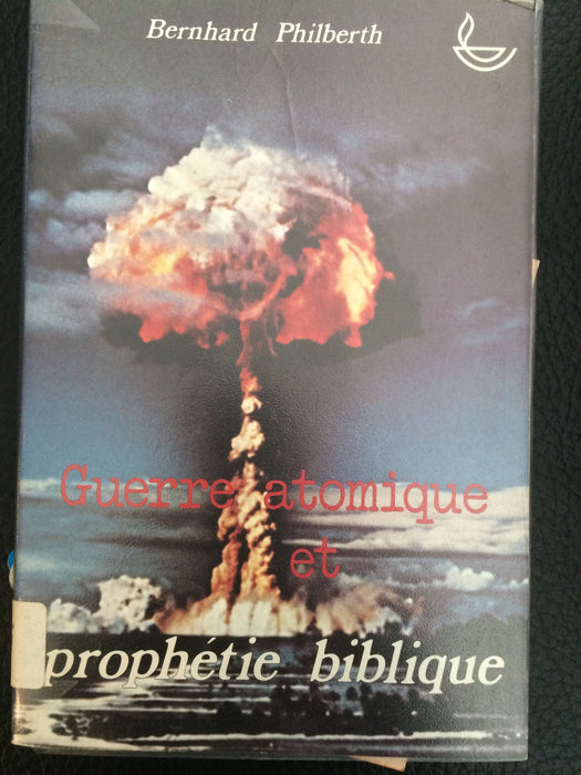 Occasion - Guerre atomique et prophétie biblique