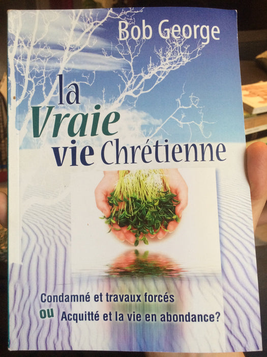 La vraie vie chrétienne