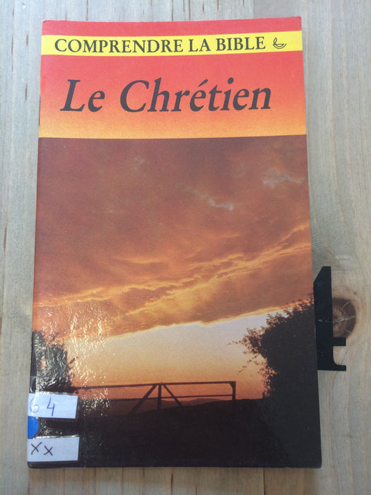 Comprendre la Bible : Le chrétien
