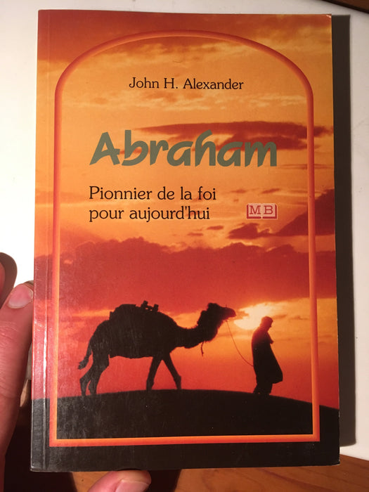 Occasion - Abraham pionnier de la foi pour aujourd'hui
