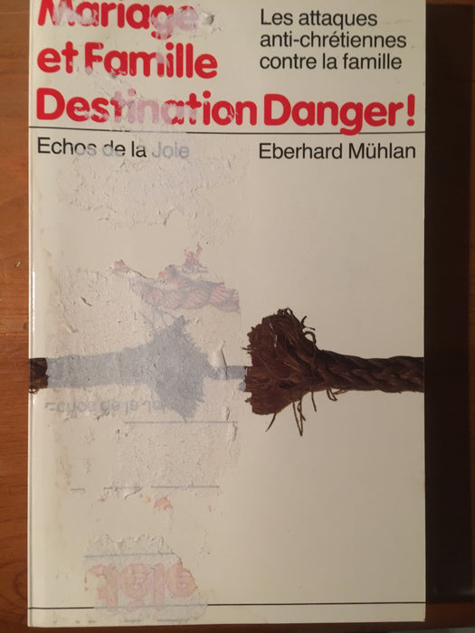 Occasion - Mariage et famille : destination danger !