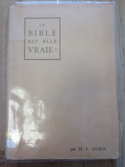 La Bible est-elle vraie ?
