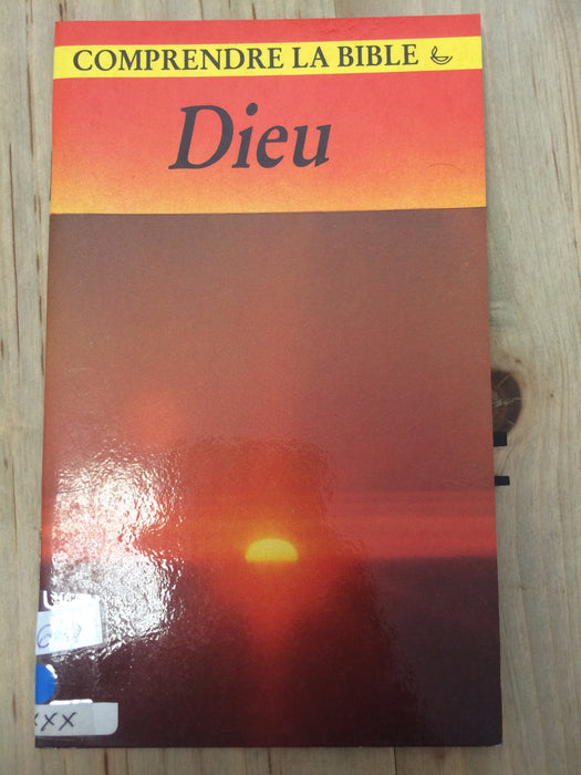 Comprendre la Bible : Dieu