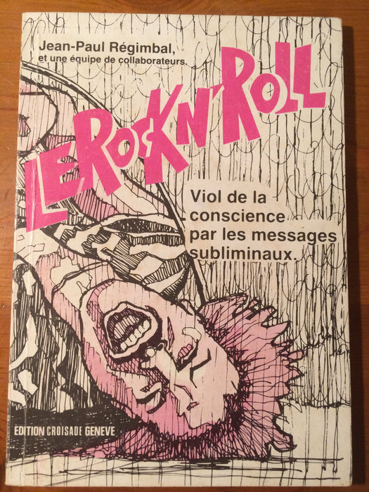 Occasion - Le Rock N'Roll, Viol de la conscience par les messages subliminaux