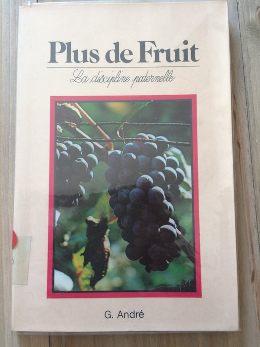 Occasion - Plus de Fruit : la discipline paternelle
