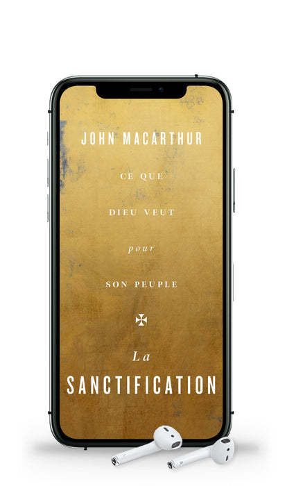 Audio - La Sanctification