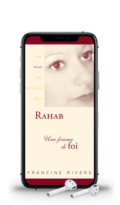 Audio - Rahab, une femme de foi [Un Roman]
