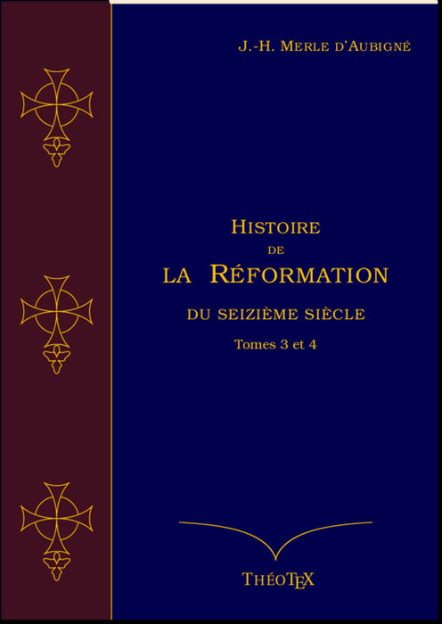 Ebook - Histoire de la Réformation du seizième siècle Tomes 3 et 4