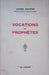 Vocations de prophètes