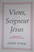 Viens, Seigneur Jésus
